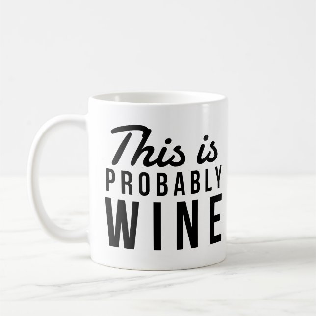 Taza De Café Funny "Esto Probablemente Es Vino" Coworker Cumple (Izquierda)