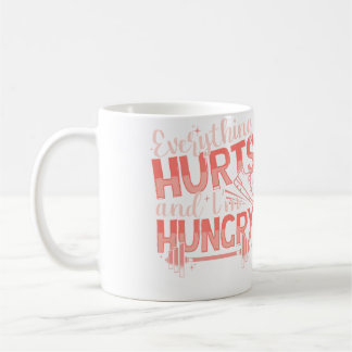Taza De Café Funny Everything Hurts I'M Hungry Running Fitness 