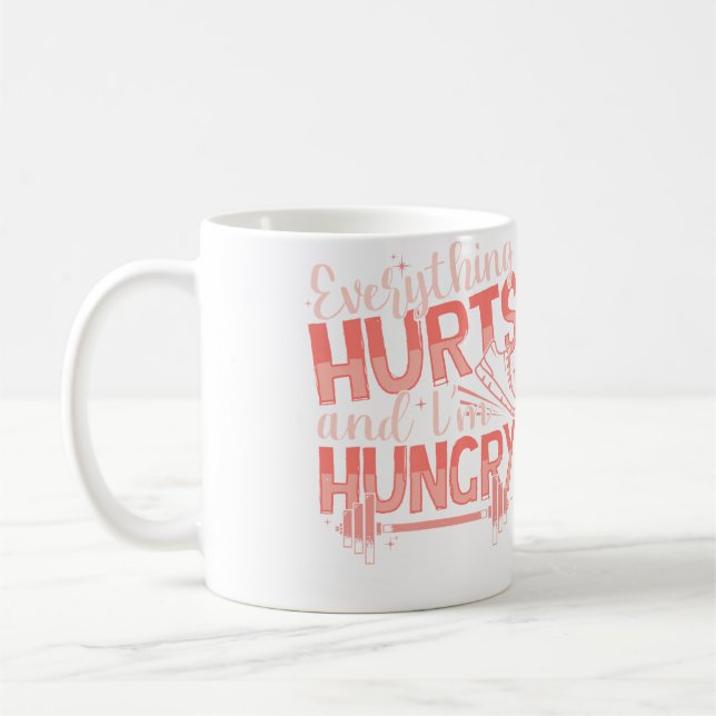 Taza De Café Funny Everything Hurts I'M Hungry Running Fitness  (Izquierda)