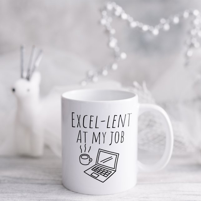 Taza De Café Funny Excelente en mi trabajo (Subido por el creador)