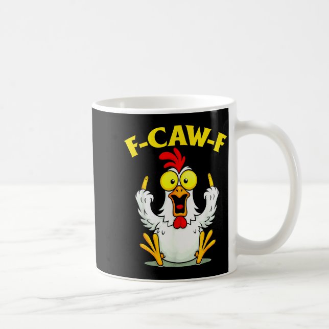 Taza De Café Funny F-caw-f Chicken Fcawf Chicken  (Derecha)