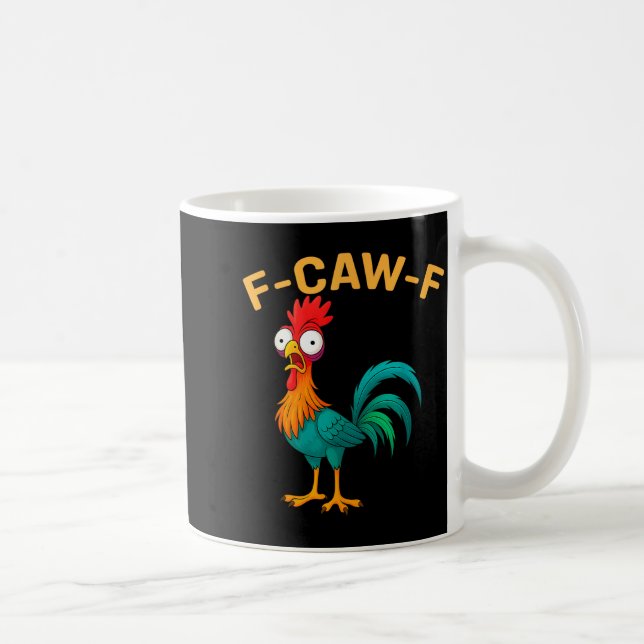 Taza De Café Funny F-caw-f Chicken Fcawf Chicken  (Derecha)