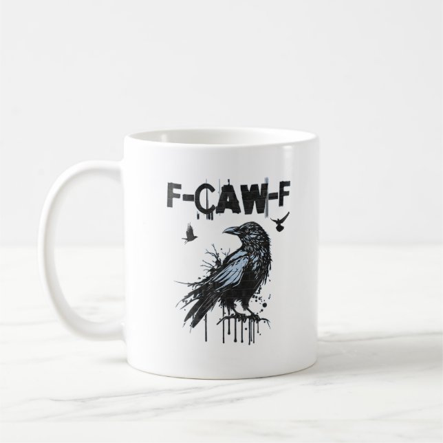 Taza De Café Funny F-Caw-F Crow Grunge Humor Graphic (Izquierda)
