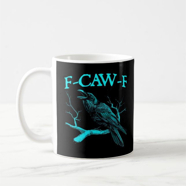 Taza De Café Funny F-Caw-F Humor Crow Gothic (Izquierda)