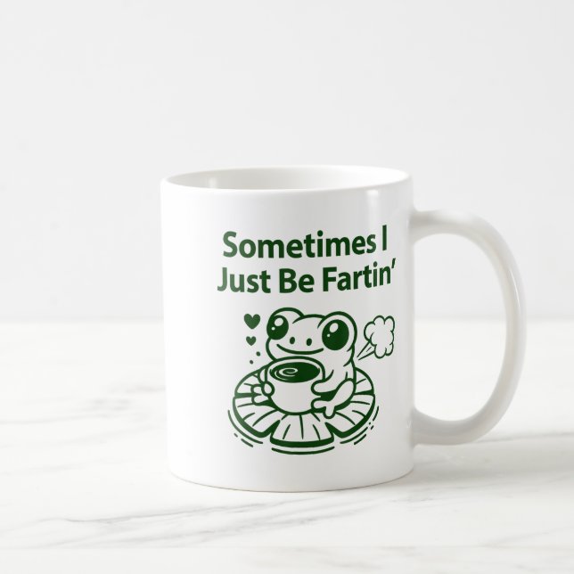 Taza De Café Funny Farting Frog Froglet Fart Sometimes I Just B (Derecha)
