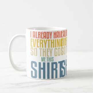 Taza De Café Funny Fathers Day For Men Who Have Everything Fish