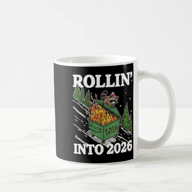 Taza De Café Funny Feral Raccoon Rollin' Into 2026 Happy New Ye (Derecha)