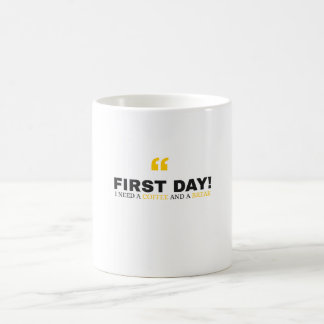 Taza De Café Funny First Day of School Mug – “I Need a Coffee"