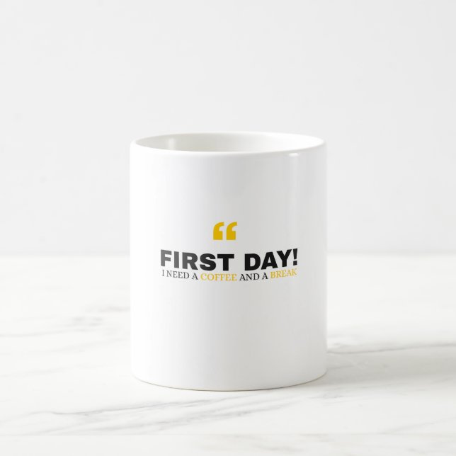 Taza De Café Funny First Day of School Mug – “I Need a Coffee" (Centro)