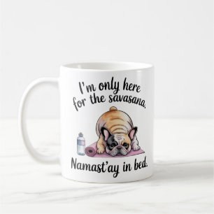 Taza De Café Funny French Bulldog Yoga Mug - Namast’ay in Bed C