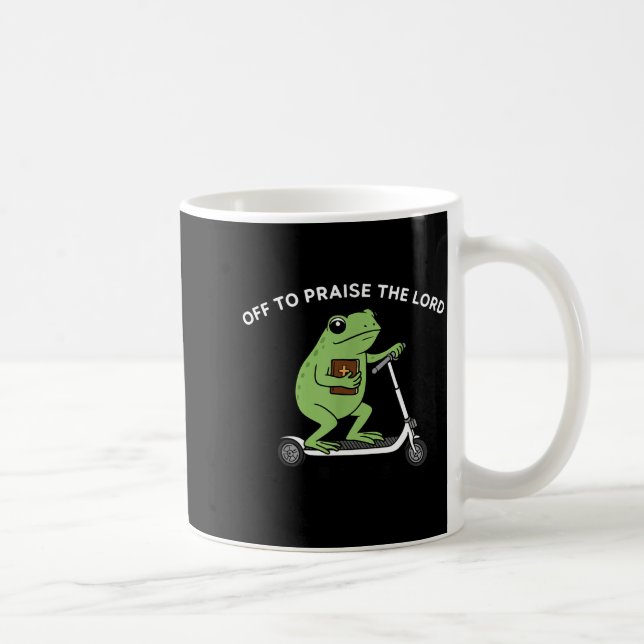 Taza De Café Funny Frog Off To Praise The Lord Meme Quote Funny (Derecha)