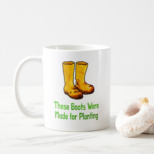 Taza De Café Funny Gardening Boots Made For Planting (Con donut)