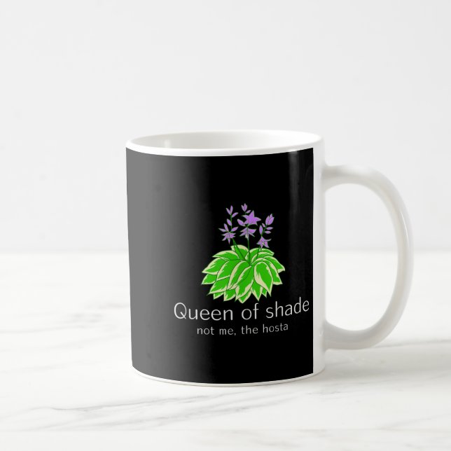 Taza De Café Funny Gift For Gardeners Hosta Plant Queen Of Shad (Derecha)