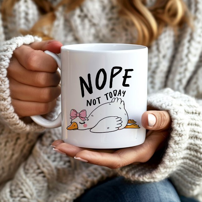 Taza De Café Funny Goose No Hoy (Funny goose mug, "Nope not today!")