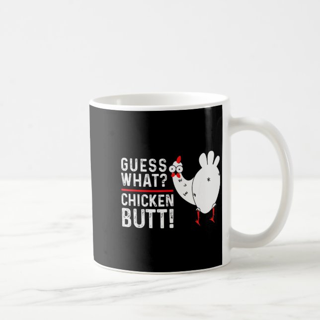 Taza De Café Funny Guess What_ Chicken Butt! Graphic Design  (Derecha)