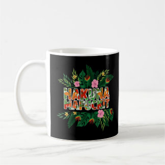 Taza De Café Funny Hakuna Mafuckit Apparel