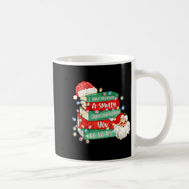 Taza De Café Funny Have Yourself A Smutty Little Christmas Book (Derecha)