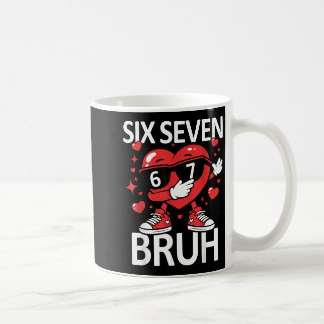 Taza De Café Funny Heart Dab 67 Valentine Bruh Six Seven Meme G (Derecha)