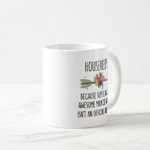 Taza De Café Funny Housekeeper House Cleaner Gift Mug