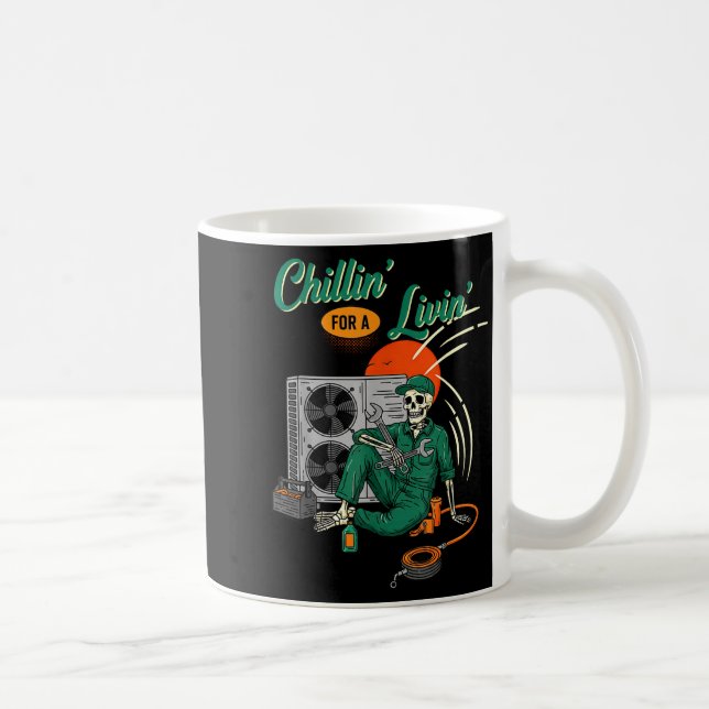Taza De Café Funny Hvac Tech Skeleton Chillin For A Livin  (Derecha)