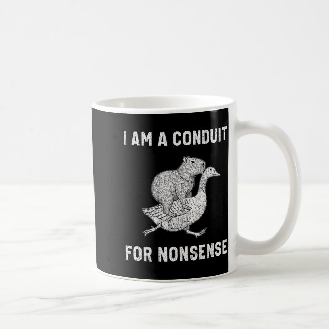 Taza De Café Funny I Am A Conduit For Nonsense Capybara Goose M (Derecha)