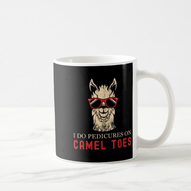 Taza De Café Funny I Do Pedis On Camel Toes Quotes  (Derecha)