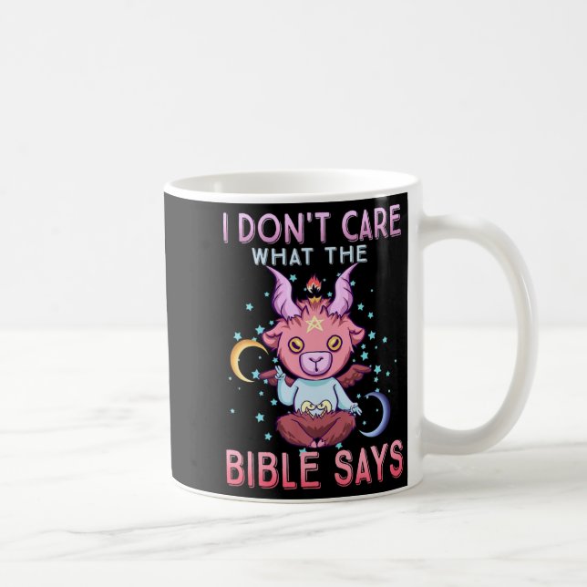 Taza De Café Funny I Dont Care What Bible Says  (Derecha)