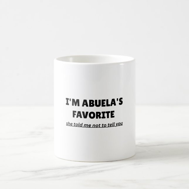 Taza De Café Funny “I’M ABUELA’S FAVORITE” – Cute Latino Family (Centro)