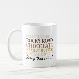 Taza De Café Funny Ice Cream Song Scoop ahí está