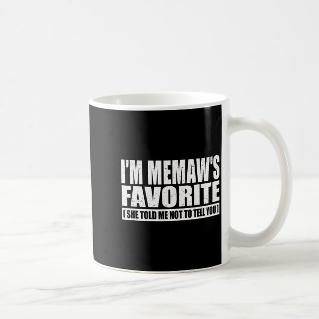 Taza De Café Funny I'm Memaw's Favorite For Birthday Anniversar (Derecha)