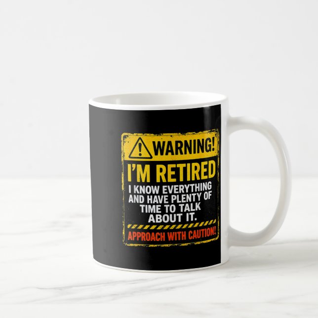 Taza De Café Funny I'm Retired Approach With Caution Men Dad Gr (Derecha)