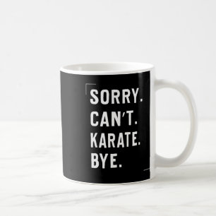 Taza De Café Funny Karate Amantes Regalos Perdona No Puedo Kara