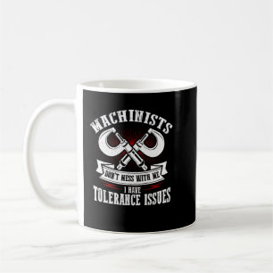Taza De Café Funny Machinist con temas de tolerancia CNC Machin