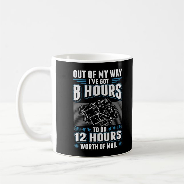 Taza De Café Funny Mailman Humor Stressful Mail Carrier Job (Izquierda)