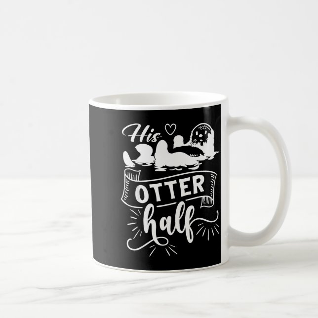Taza De Café Funny Matching Couple His And Her Otter Half Valen (Derecha)