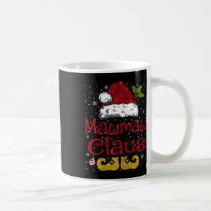 Taza De Café Funny Mawmaw Claus Navidades familiares coincident