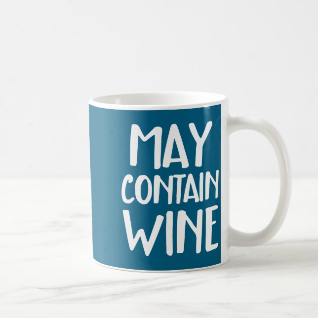 Taza De Café Funny May Contain Wine  (Derecha)