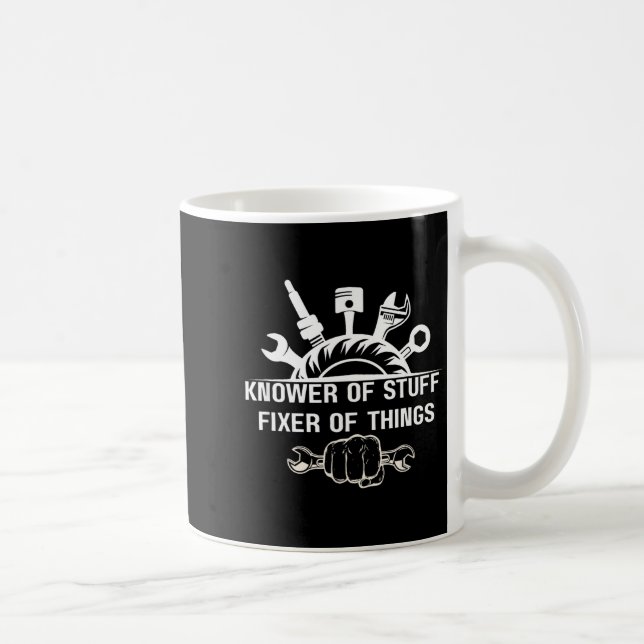 Taza De Café Funny Mechanic Quote Knower Of Stuff Fixer Of Thin (Derecha)
