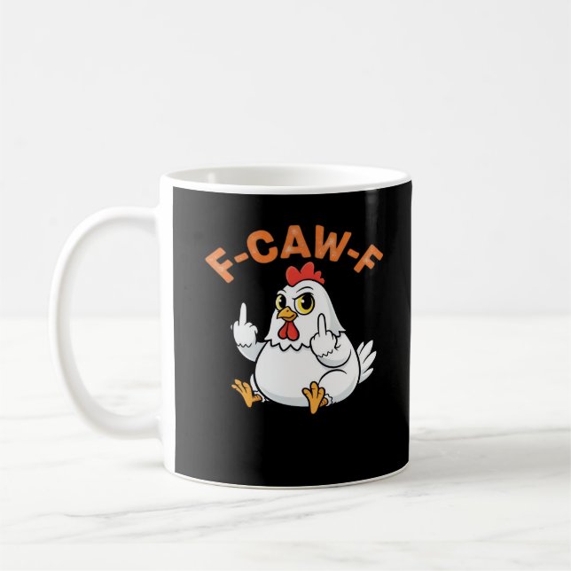 Taza De Café Funny Meme F-Caw-F Chicken (Izquierda)