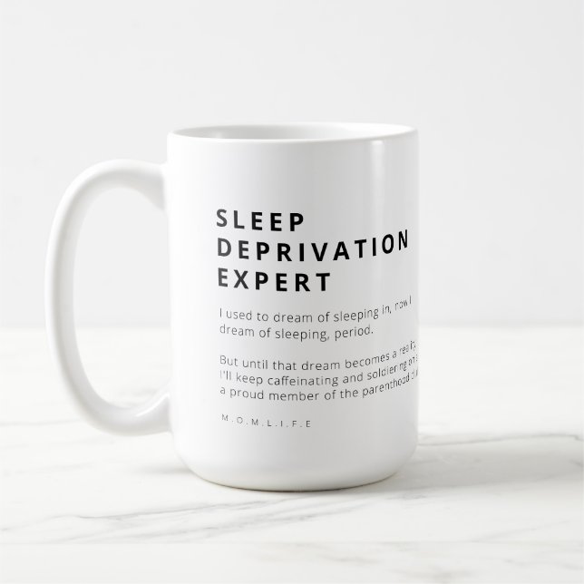 TAZA DE CAFÉ FUNNY MOM LIFE SLEEP DEPRIVATION EXPERTO (Izquierda)