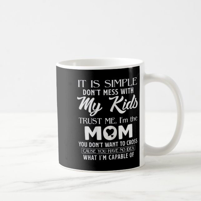 Taza De Café Funny Mother's Day Gift For Moms Womens Its Simple (Derecha)