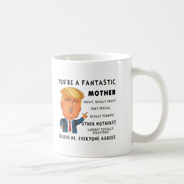 Taza De Café Funny Mothers Day Mug - Donald Trump Saying (Derecha)