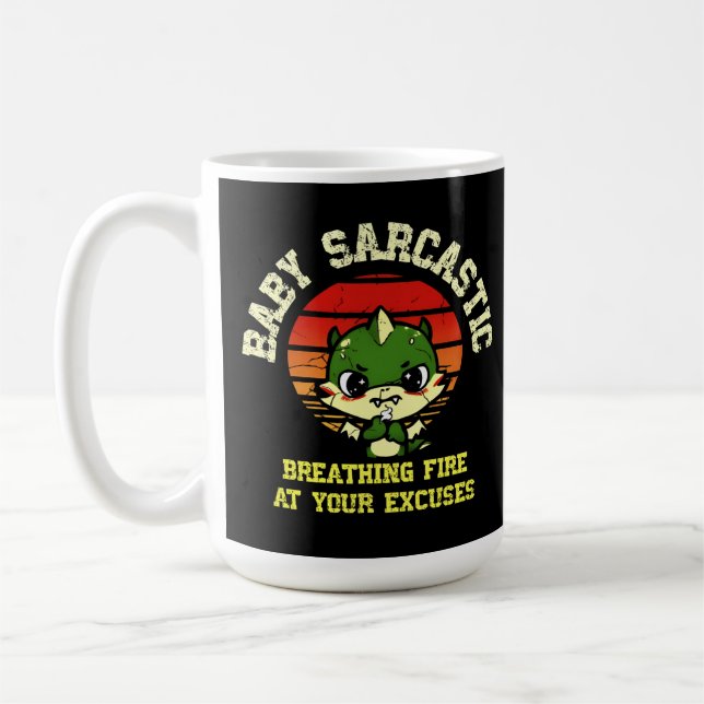 Taza De Café Funny Motivational Dragon - Burn Your Excuses  (Izquierda)