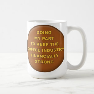 Taza De Café Funny Mug, partidario del café