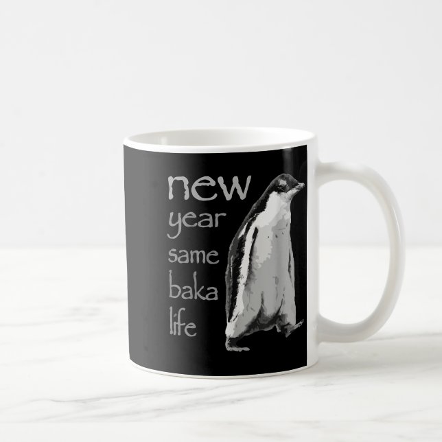 Taza De Café Funny New Year Same Baka Life Penguin Joke  (Derecha)