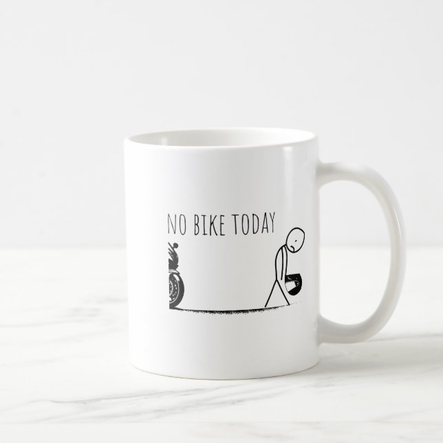 Taza De Café Funny No Bike Today  (Derecha)