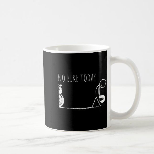 Taza De Café Funny No Bike Today  (Derecha)