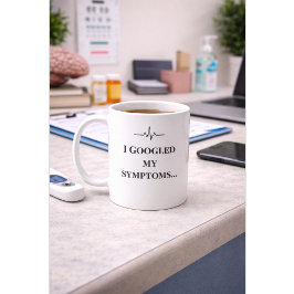 Taza De Café Funny Nurse Custom  Mug “I Googled My Symptoms” 