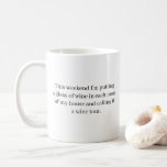 Taza De Café Funny oficina de novedad maternidad coworker cita<br><div class="desc">Este es un gran regalo para un compañero de trabajo,  amigo o cualquiera con sentido del humor. El texto y el tipo de letra pueden cambiarse a su preferencia. Si necesitas ayuda para personalizar tu producto,  por favor contacta conmigo a través de mi tienda y estaré encantado de ayudarte.</div>