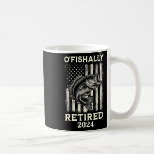 Taza De Café Funny O'fishally Retirada Pescador de Jubilación